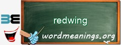 WordMeaning blackboard for redwing